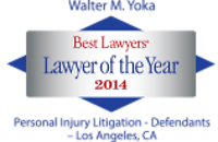 Walter Yoka Chosen as the 2014 "Lawyer of the Year" by U.S. News — Best Lawyers ® for Los Angeles Personal Injury Litigation — Defendants